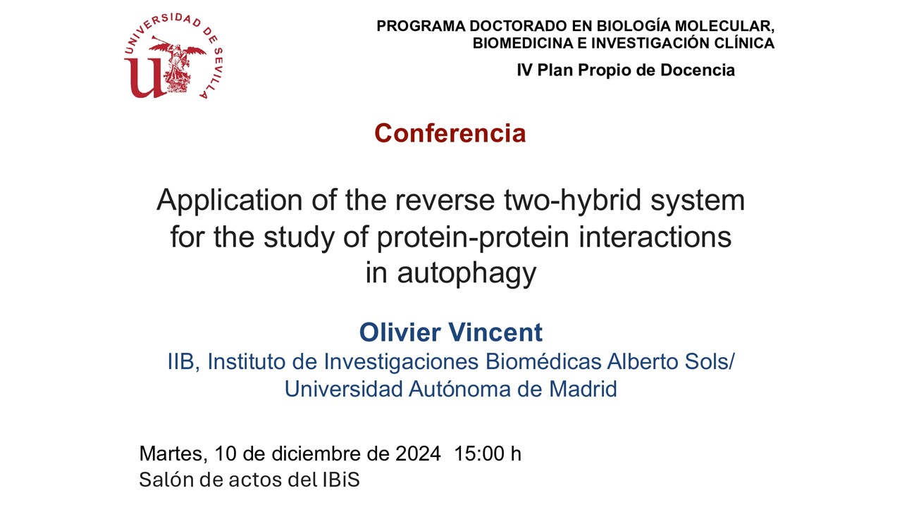 Conferencia PDBMBIC: "Application of the reverse two-hybrid system for the study of protein-protein interactions in autophagy"