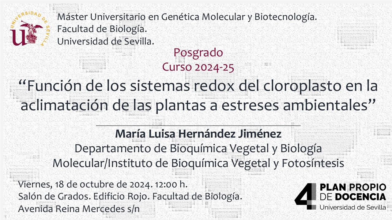  Seminario MUGMB: "Función de los sistemas redox del cloroplasto en la aclimatación de las plantas a estreses ambientales". 