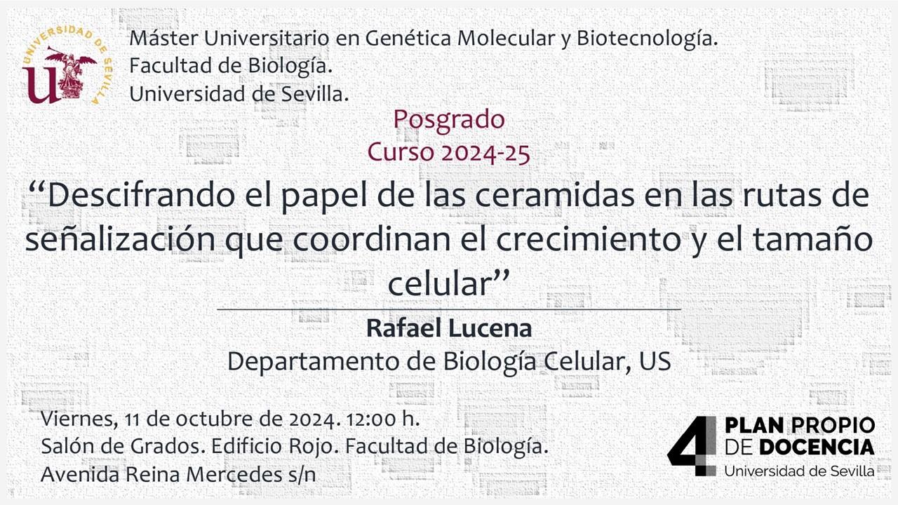 Seminario: "Descifrando el papel de las ceramidas en las rutas de señalización que coordinan el crecimiento y el tamaño celular"