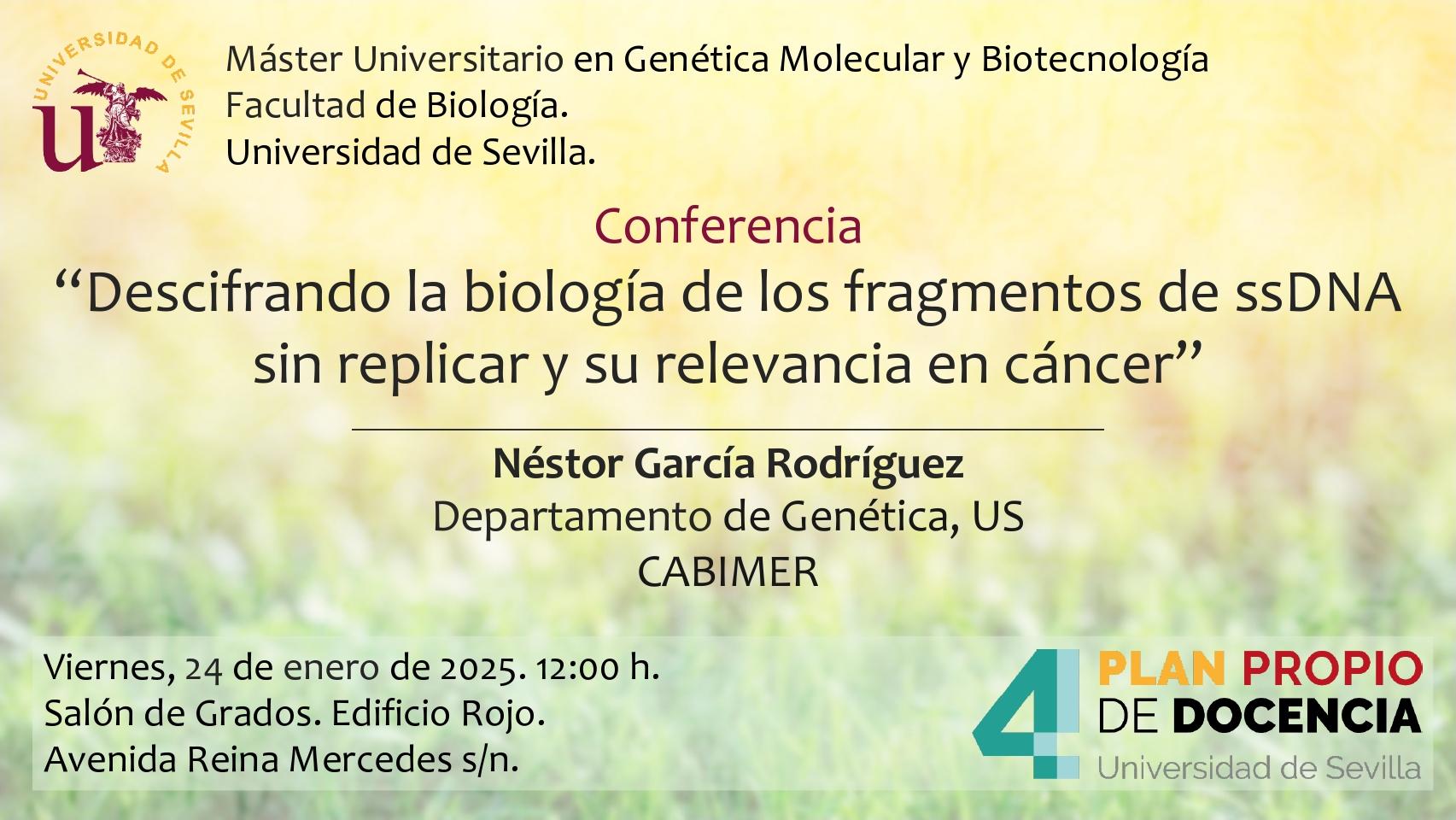 Conferencia: "Descifrando la biología de los fragmentos de ssDNA sin replicar y su relevancia en cáncer"